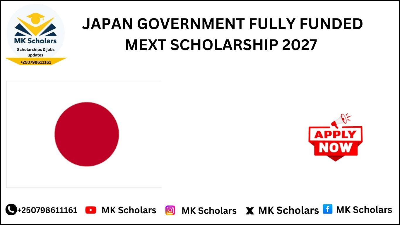 JAPAN GOVERNMENT FULLY FUNDED MEXT SCHOLARSHIP 2027 
